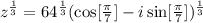 z^{\frac{1}{3}}=64^{\frac{1}{3}}(\cos[\frac{\pi}{7}]-i\sin[\frac{\pi}{7}])^{\frac{1}{3}}