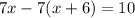 7x-7(x+6)=10