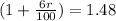 (1 + \frac{6r}{100}) = 1.48