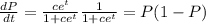 \frac{dP}{dt}=\frac{ce^t}{1+ce^t}\frac{1}{1+ce^t}=P(1-P)