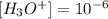 [H_3O^+]=10^{-6}