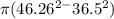 \pi (46.26^{2-}36.5^{2})