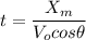 \displaystyle t=\frac{X_m}{V_ocos\theta}