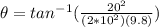 \theta = tan^{-1}(\frac{20^2}{(2*10^{2})(9.8)})