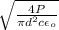 \sqrt{\frac{4P}{\pi d^{2} c \epsilon_{o}}}