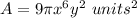 A=9\pi x^6y^{2}\ units^2