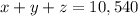 x+y+z=10,540