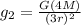 g_2 = \frac{G(4M)}{(3r)^2}