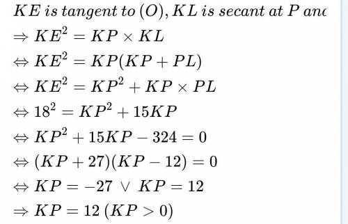 Given:  circle k(o), o∈ pl ke - tangent at e ke=18, pl=15 find:  kp
