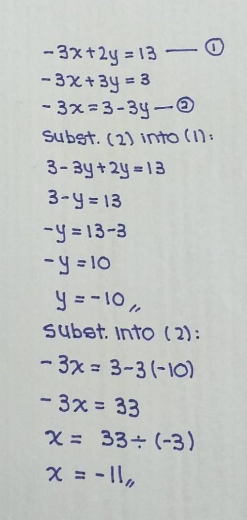 Solve each system by substitution -3x-2y=13 -3x+3y=3