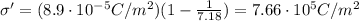 \sigma' = (8.9\cdot 10^{-5} C/m^2) (1-\frac{1}{7.18})=7.66\cdot 10^{5} C/m^2