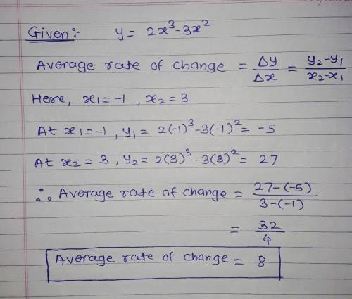 Given the function y=2x^3-3x^2 find the average rate of change of the function over the interval (-1