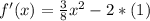 f'(x)=\frac{3}{8}x^{2}-2*(1)