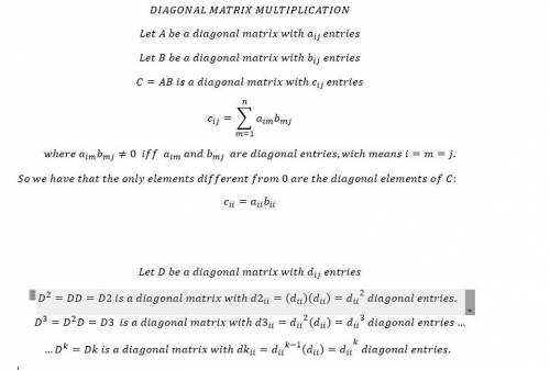 The notation ak meas the matrix a multiplied with itself k times (a) for the n×n diagonal matrices d