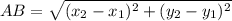 AB= \sqrt{(x_{2}-x_{1})^2+(y_{2}-y_{1})^2}