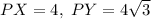 PX=4,\ PY=4\sqrt{3}