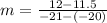 m=\frac{12-11.5}{-21-(-20)}