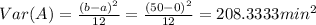 Var(A)= \frac{(b-a)^2}{12}=\frac{(50-0)^2}{12}=208.3333 min^2