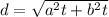 d = \sqrt {a^2t+ b^2t}\\