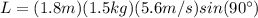 L=(1.8 m)(1.5 kg)(5.6 m/s) sin(90\°)