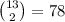 {13 \choose 2} = 78