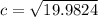 c = \sqrt{ 19.9824