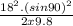 \frac{18^{2}. (sin90)^{2} }{2x9.8}