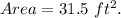 Area=31.5\ ft^2.