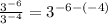 \frac{3^{-6}}{3^{-4}}=3^{-6-(-4)}