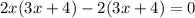 2x(3x+4)-2(3x+4)=0