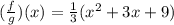 ( \frac{f}{g} )(x) =   \frac{1}{3} ( {x}^{2} + 3x + 9)