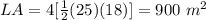 LA=4[\frac{1}{2}(25)(18)]=900\ m^{2}