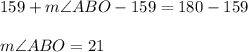 159+m\angle ABO-159=180-159\\\\m\angle ABO=21