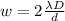 w=2\frac{\lambda D}{d}