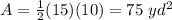 A=\frac{1}{2}(15)(10)=75\ yd^{2}