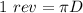 1\ rev=\pi D