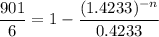 \dfrac{901}{6}=1-\dfrac{(1.4233)^{-n}}{0.4233}