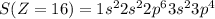 S(Z=16)=1s^22s^22p^63s^23p^4