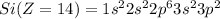 Si(Z=14)=1s^22s^22p^63s^23p^2