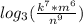 log_3(\frac{k^7*m^6}{n^9})