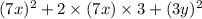 (7x)^2+2\times (7x)\times 3+(3y)^2