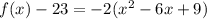 f(x)-23=-2(x^{2}-6x+9)
