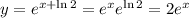 y=e^{x+\ln2}=e^xe^{\ln2}=2e^x