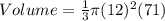 Volume=\frac{1}{3}\pi (12)^2(71)