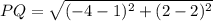PQ=\sqrt{(-4-1)^2+(2-2)^2}