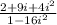 \frac{2+9i+4i^2}{1-16i^2}