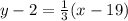 y-2=\frac{1}{3}(x-19)