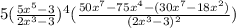 5( \frac{5x^5-3}{2x^3-3})^4 (\frac{50x^7-75x^4-(30x^7-18x^2)}{(2x^3-3)^2})