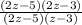 \frac{(2z - 5)(2z-3)}{(2z - 5)(z-3)}
