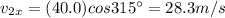 v_{2x} = (40.0) cos 315^{\circ} = 28.3 m/s
